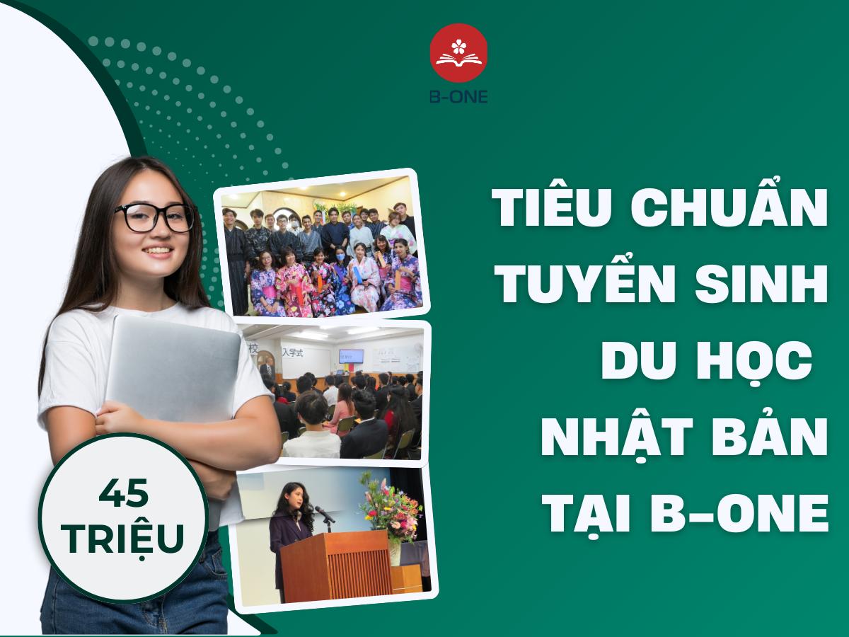 Tiêu chuẩn tuyển sinh du học Nhật Bản tại B-One
